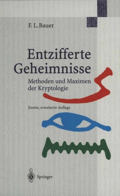 Friedrich L. Bauer - Entzifferte Geheimnisse, E-bok