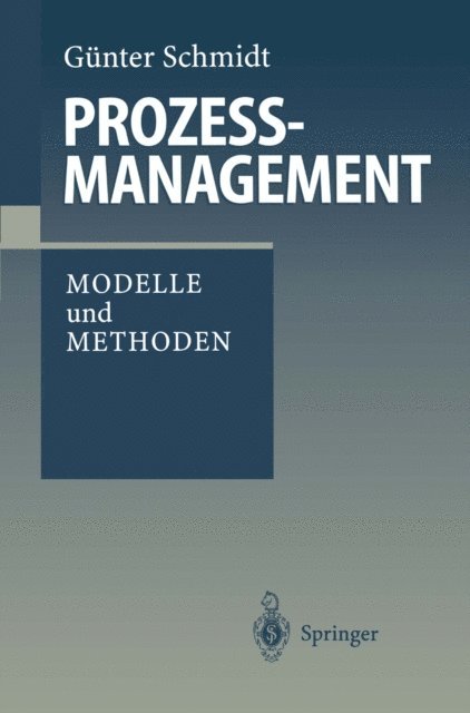 Gunter Schmidt - Prozeßmanagement, E-bok