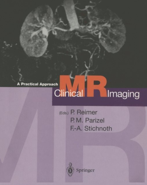 Falko-A. Stichnoth, Paul M. Parizel, Peter Reimer - Clinical MR Imaging, E-bok
