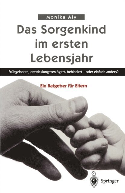 Monika Aly - Das Sorgenkind im ersten Lebensjahr, E-bok