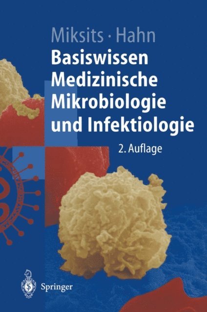 Helmut Hahn, Klaus Miksits - Basiswissen Medizinische Mikrobiologie und Infektiologie, E-bok