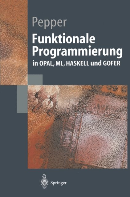 Peter Pepper - Funktionale Programmierung, E-bok