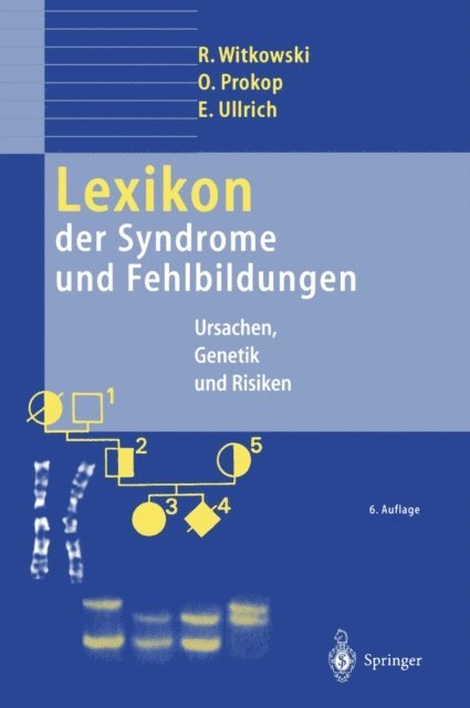 Eva Ullrich, Otto Prokop, Regine Witkowski - Lexikon der Syndrome und Fehlbildungen, E-bok