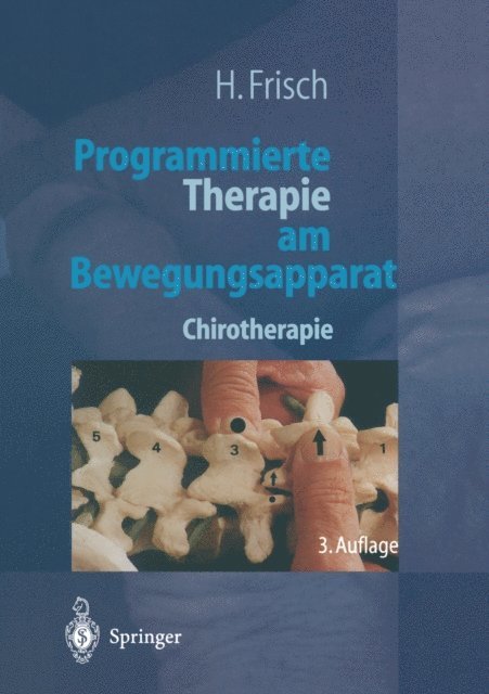 Herbert Frisch - Programmierte Therapie am Bewegungsapparat, E-bok