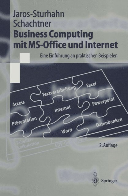 Konrad Schachtner, Anke Jaros-Sturhahn - Business Computing mit MS-Office und Internet, E-bok