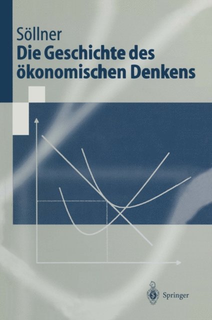 Fritz Sollner - Die Geschichte des ökonomischen Denkens, E-bok
