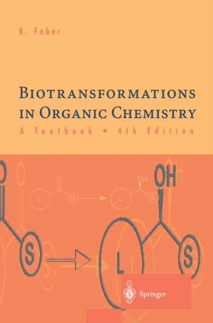 Kurt Faber - Biotransformations in Organic Chemistry, E-bok