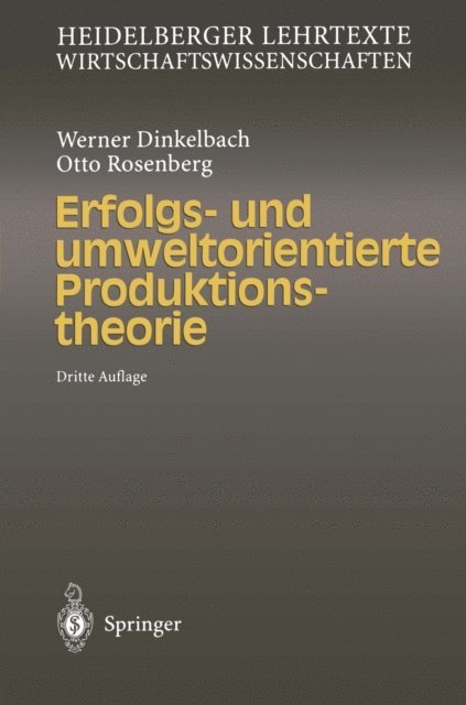 Otto Rosenberg, Werner Dinkelbach - Erfolgs- und umweltorientierte Produktionstheorie, E-bok