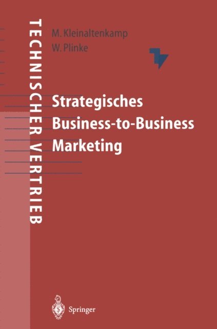 Wulff Plinke, Michael Kleinaltenkamp - Strategisches Business-to-Business Marketing, E-bok