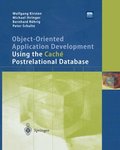 Object-Oriented Application Development Using the Cache Postrelational Database