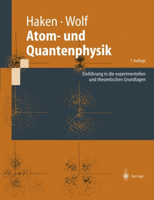 Hans Christoph Wolf, Hermann Haken - Atom- und Quantenphysik, E-bok
