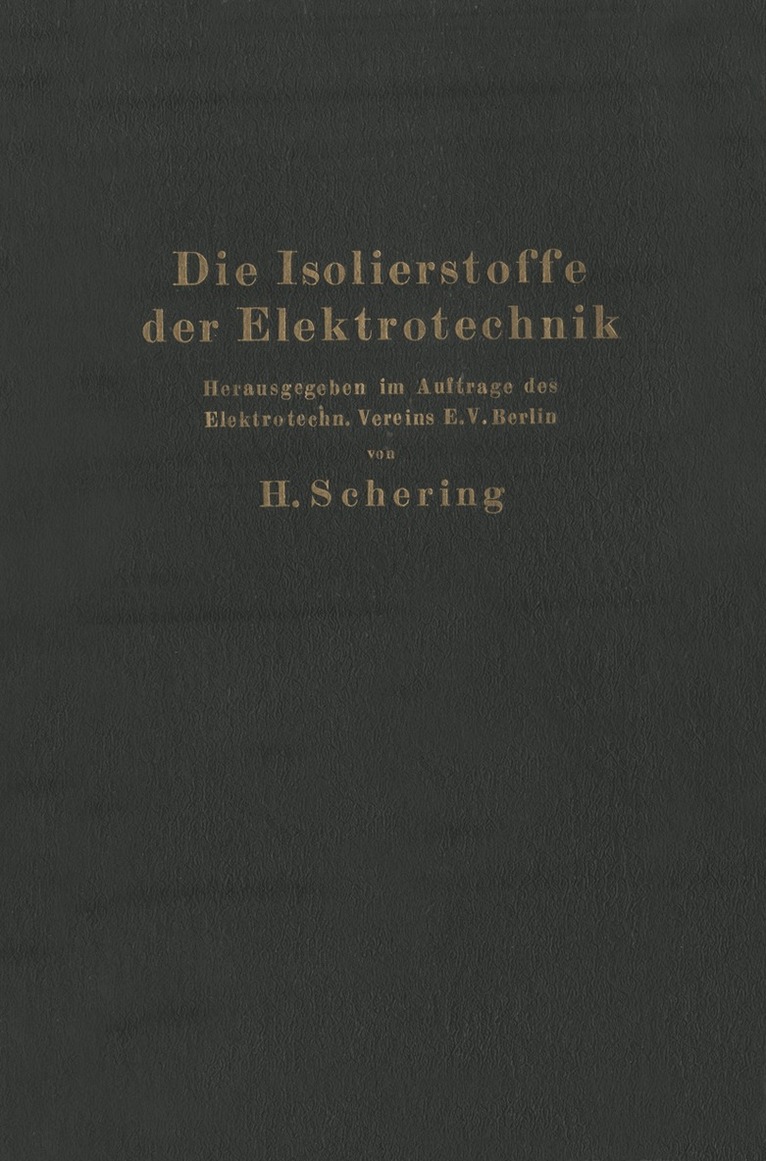H. Schering - Die Isolierstoffe der Elektrotechnik, Häftad. Tillgänglighet: Lägg i varukorg