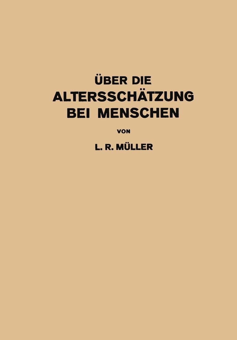 L. R. Müller - Über die Altersschätzung bei Menschen, Häftad