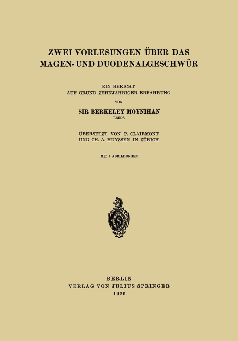 Berkeley Moynihan, P. Clairmont - Zwei Vorlesungen über das Magen- und Duodenalgeschwür, Häftad