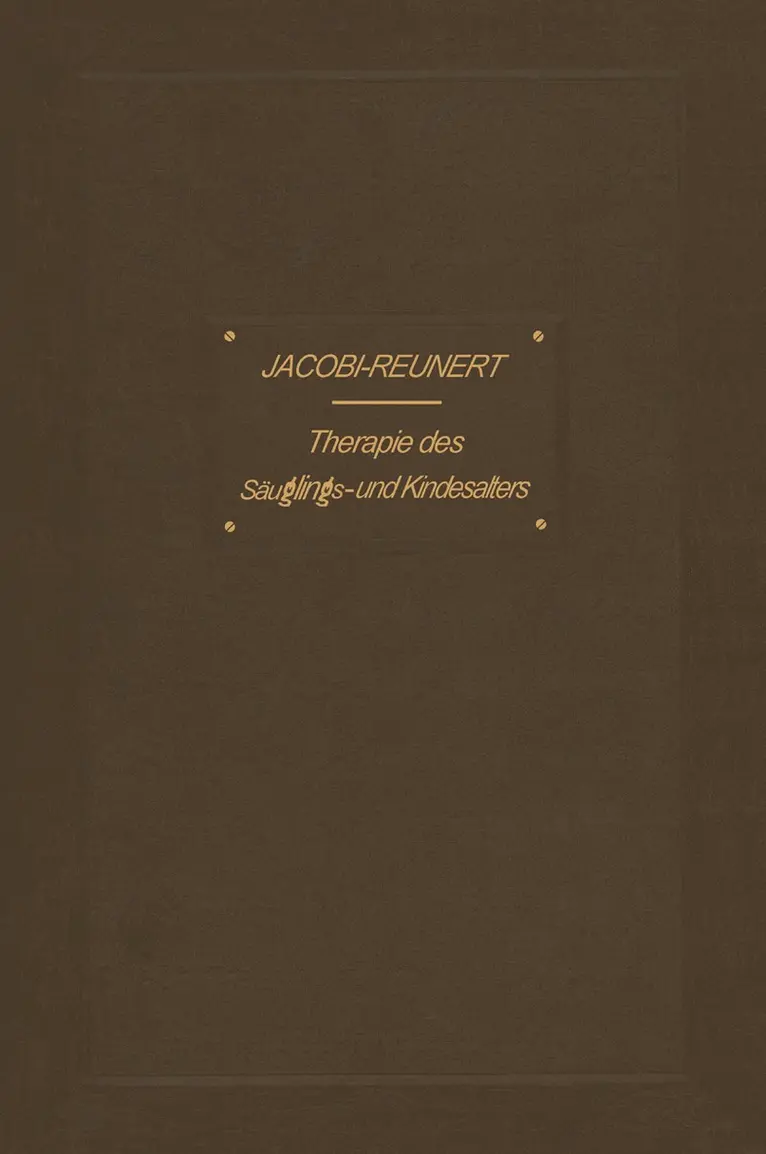 Abraham Jacobi, O. Reunert - Therapie des Säuglings- und Kindesalters, Häftad. Tillgänglighet: Lägg i varukorg
