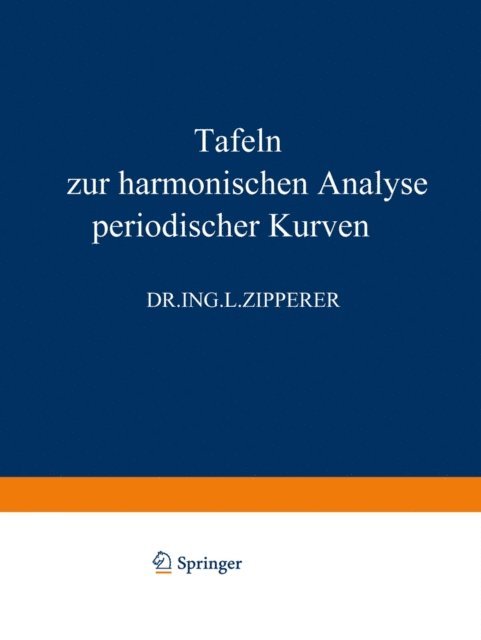 L. Zipperer - Tafeln zur Harmonischen Analyse Periodischer Kurven, E-bok