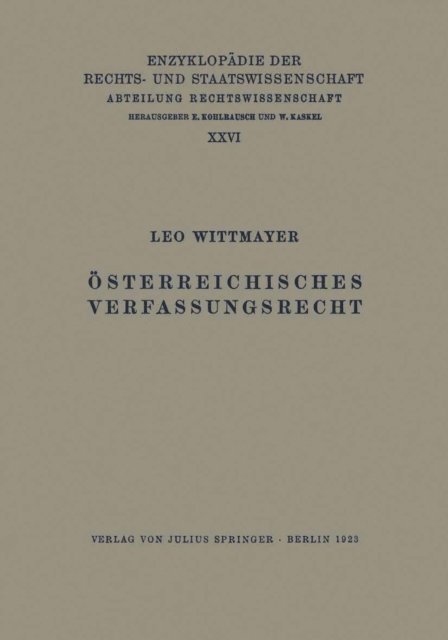 Leo Wittmayer, A. Spiethoff, Walter Kaskel, Eduard Kohlrausch - Österreichisches Verfassungsrecht, E-bok