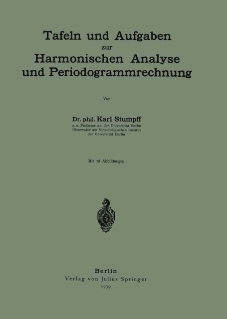 Karl Stumpff - Tafeln und Aufgaben zur Harmonischen Analyse und Periodogrammrechnung, E-bok