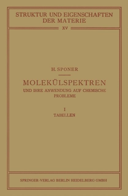 H. Sponer, H. Mark, F. Hund, J. Franck, M. Born - Molekülspektren und ihre Anwendung auf Chemische Probleme, E-bok