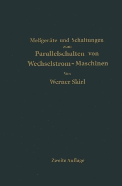 Werner Skirl - Parallelschalten von Wechselstrom-Maschinen, E-bok