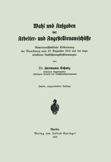 Hermann Schulz - Wahl und Aufgaben der Arbeiter- und Angestelltenausschüsse, E-bok