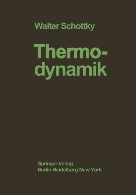 C. Wagner, H. Ulich, W. Schottky - Thermodynamik, E-bok