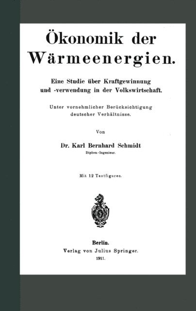 Karl Schmidt - Ökonomik der Wärmeenergien, E-bok