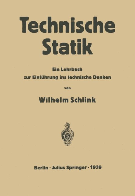 Heinrich Dietz, Wilhelm Schlink - Technische Statik, E-bok