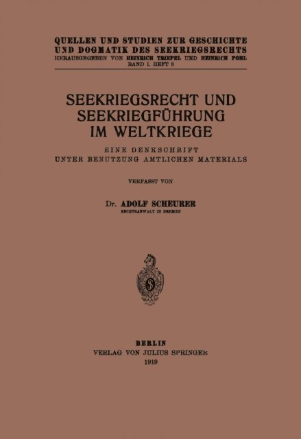 Adolf Scheurer, Heinrich Pohl, Heinrich Triepel - Seekriegsrecht und Seekriegführung im Weltkriege, E-bok