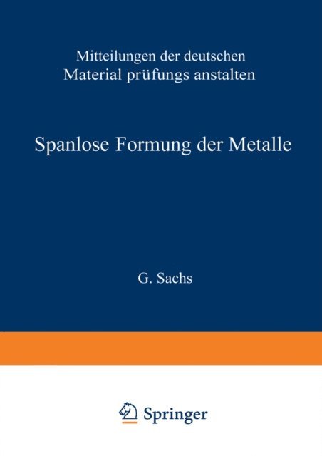 W. Linicus, W. Kuntze, W. Eisbein, G. Sachs - Spanlose Formung der Metalle, E-bok