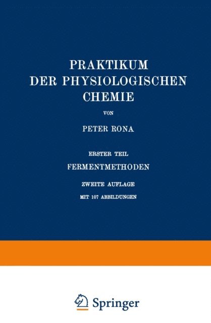 Peter Rona - Praktikum der Physiologischen Chemie, E-bok