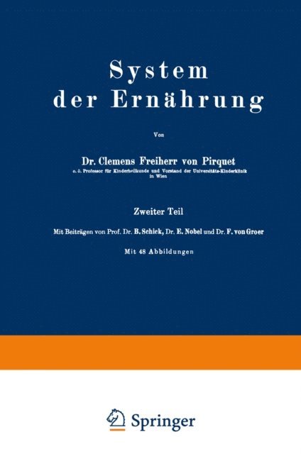 F. von Groer, E. Nobel, B. Schick, Clemens Pirquet - System der Ernährung, E-bok