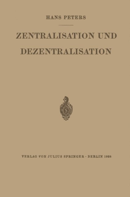 Hans Peters - Zentralisation und Dezentralisation, E-bok