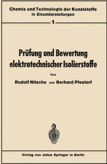 Gerhard Pfestorf, Rudolf Nitsche, Gerhard Pfestorf - Prüfung und Bewertung elektrotechnischer Isolierstoffe, E-bok