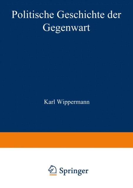 Karl Wippermann, Wilhelm Muller - Politische Geschichte der Gegenwart, E-bok