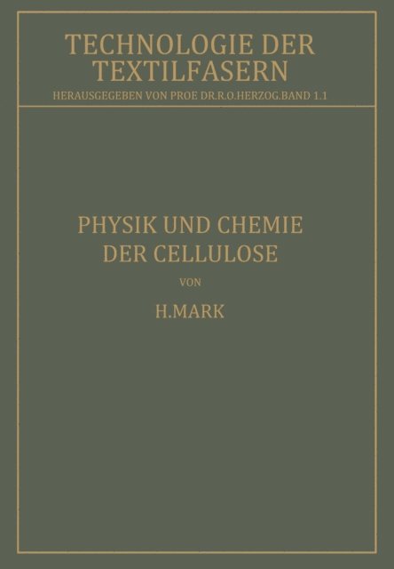 H. Mark, R. O. Herzog - Physik und Chemie der Cellulose, E-bok