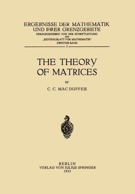 Cyrus Colton MacDuffee - Theory of Matrices, E-bok