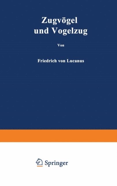 Hans Schmidt, Friedrich von Lucanus - Zugvögel und Vogelzug, E-bok