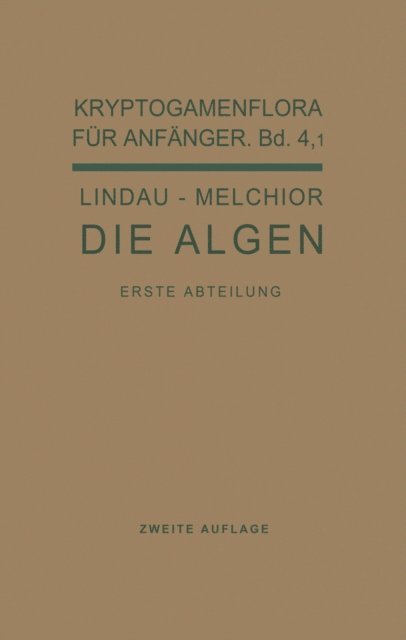 Hans Melchior, Gustav Lindau, R. Pilger, Gustav Lindau - Die Algen, E-bok