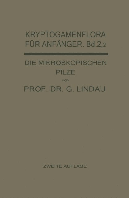 Gustav Lindau, Gustav Lindau - Die mikroskopischen Pilze, E-bok
