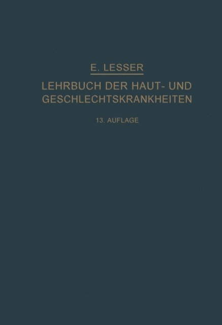 Edmund Lesser - Lehrbuch der Haut- und Geschlechtskrankheiten, E-bok