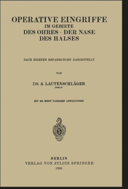A. Lautenschlager - Operative Eingriffe im Gebiete des Ohres · der Nase · des Halses, E-bok