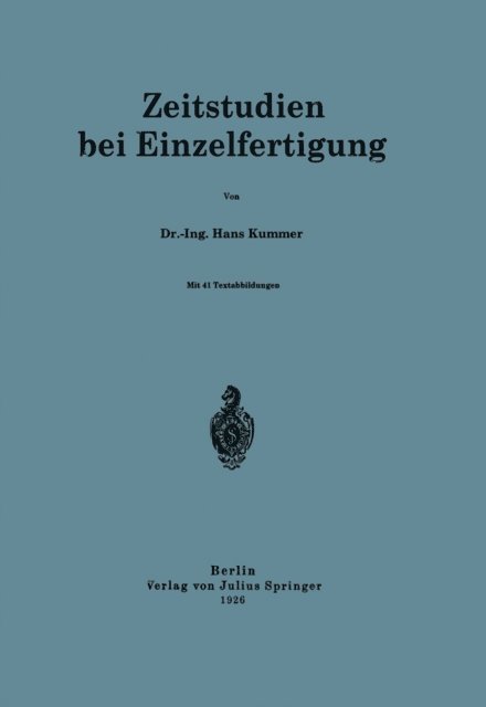 Hans Kummer - Zeitstudien bei Einzelfertigung, E-bok