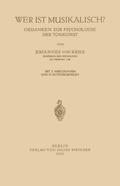 Johannes von Kries - Wer ist Musikalisch?, E-bok