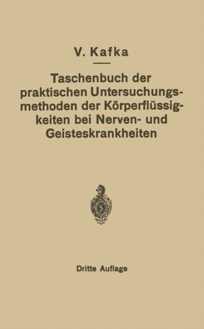 V. Kafka - Taschenbuch der praktischen Untersuchungsmethoden der Körperflüssigkeiten bei Nerven- und Geisteskrankheiten, E-bok