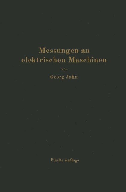 R. Krause, Georg Jahn - Messungen an elektrischen Maschinen, E-bok