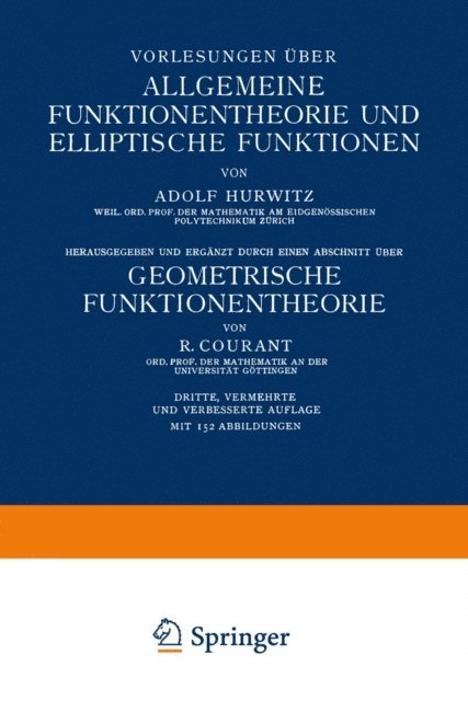 R. Courant, Adolf Hurwitz - Vorlesungen über Allgemeine Funktionentheorie und Elliptische Funktionen, E-bok