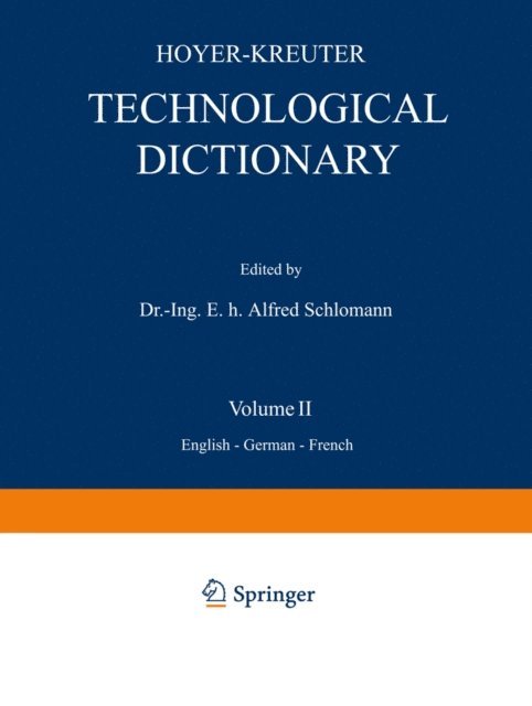 Alfred Schlomann, NA Kreuter, NA Hoyer - Technological Dictionary, E-bok