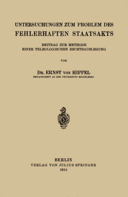 Ernst von Hippel - Untersuchungen zum Problem des Fehlerhaften Staatsakts, E-bok