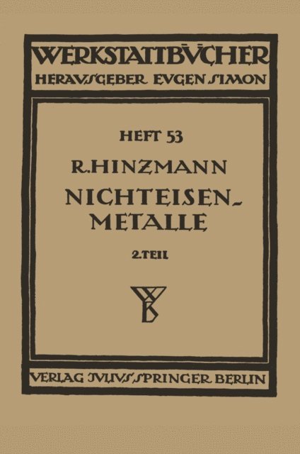Reinhold Hinzmann, H. Haake - Nichteisenmetalle, E-bok